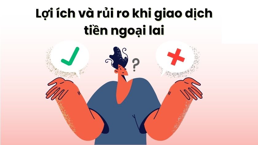 Lợi ích và rủi ro khi giao dịch Exotic Currency