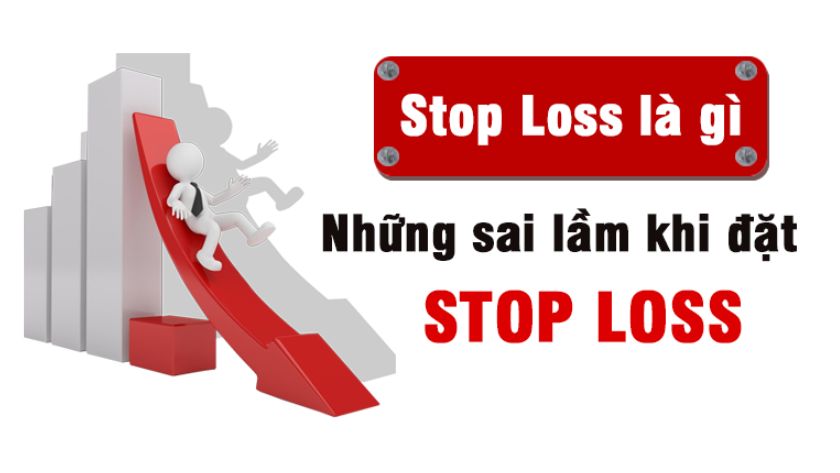Những sai lầm khi đặt lệnh cắt lỗ