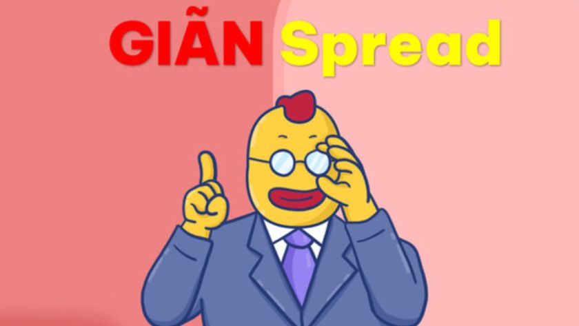 Giãn Spread là gì?