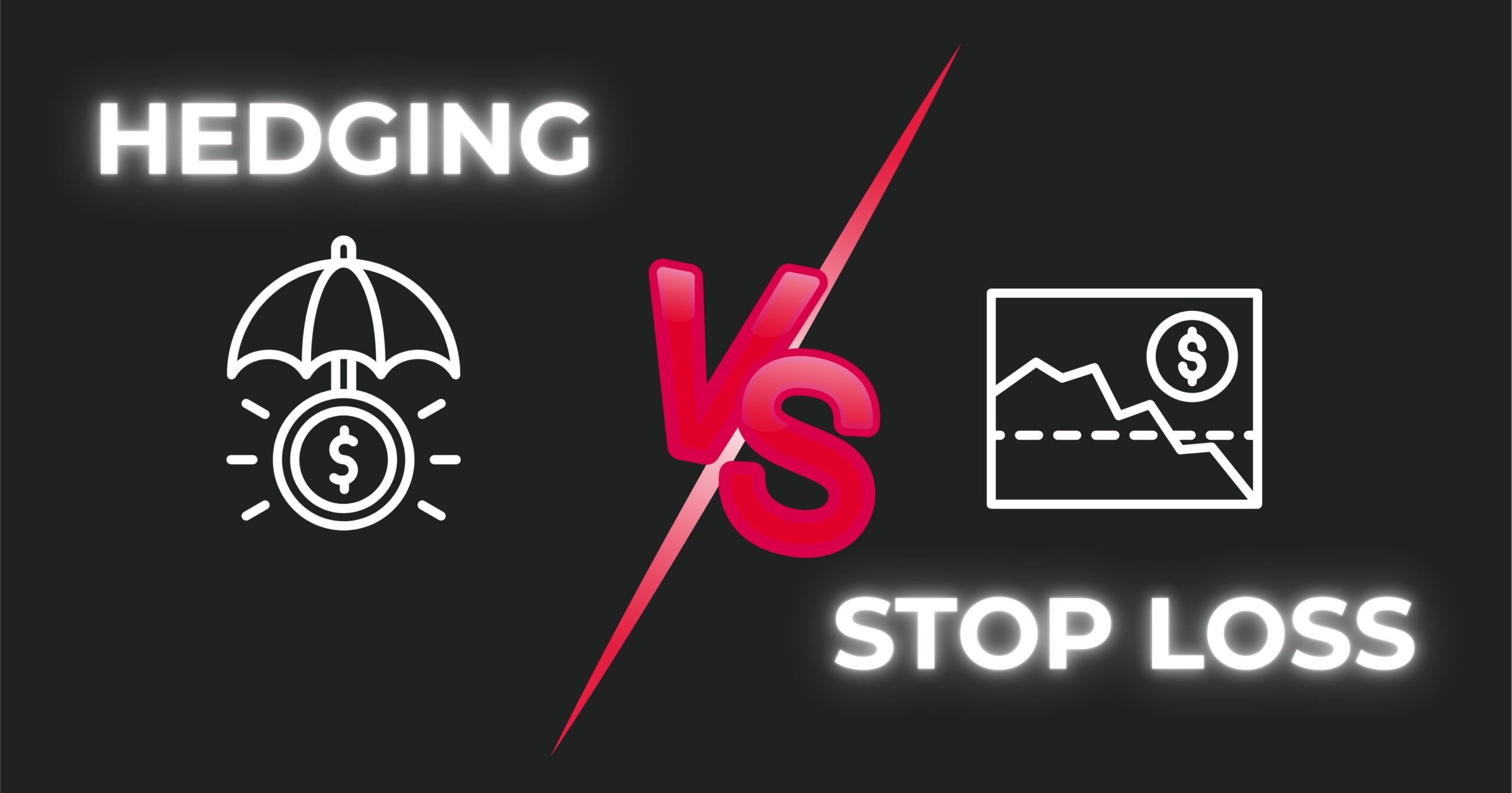 So sánh hedging vs stop loss