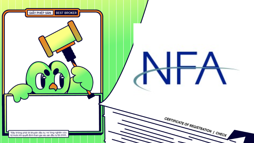 NFA Là Gì ? Mức Độ Uy Tín Của NFA, Top sàn sở hữu giấy phép NFA Là Gì ? Mức Độ Uy Tín Của NFA, Top sàn sở hữu giấy phép