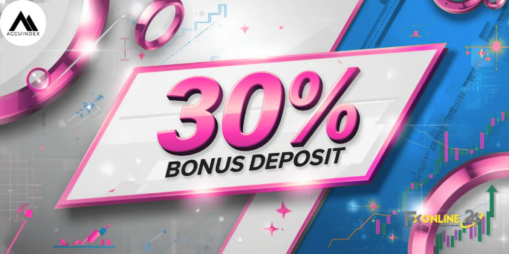 Deposit Bonus 30% - Bonus Accuindex