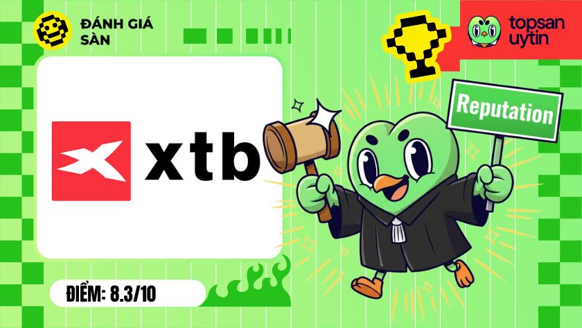 XTB được đánh giá uy tín, đáng để trải nghiệm